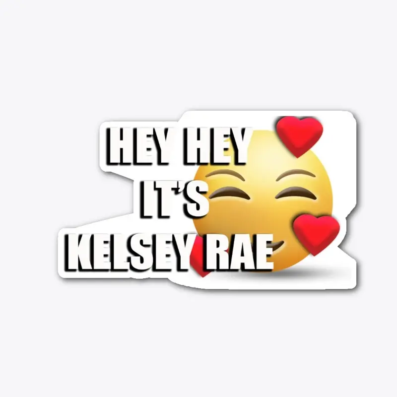 Hey Hey It's Kelsey Rae